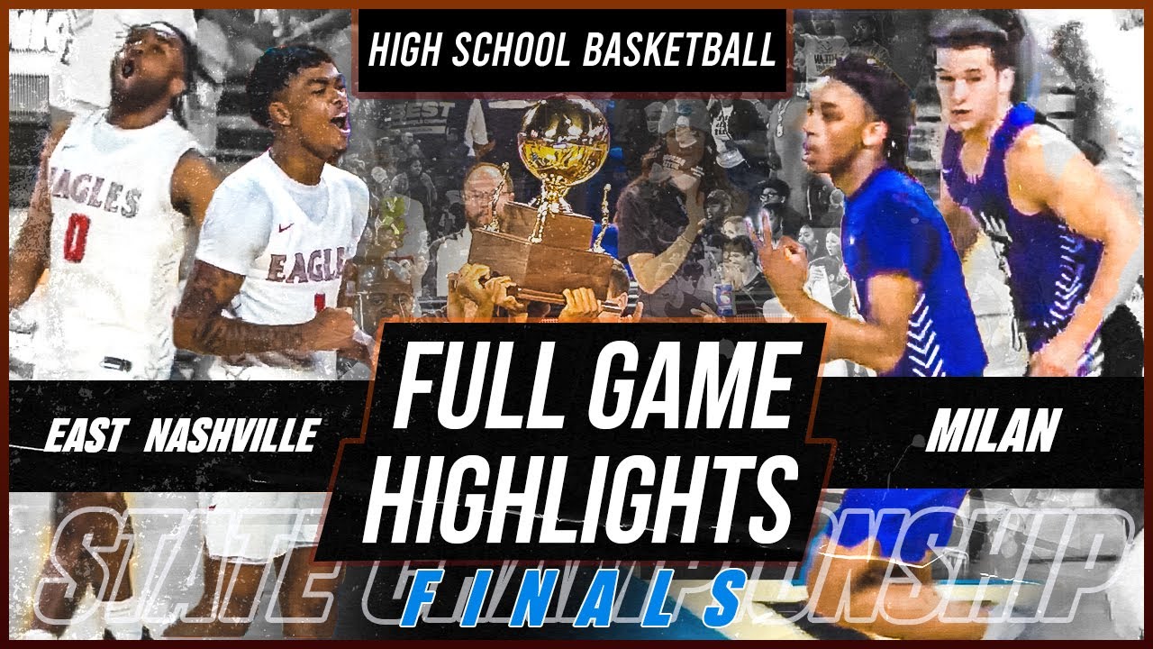East Nashville vs Milan (FINALS) | STATE CHAMPIONSHIP TOURNAMENT (3.19.2022)