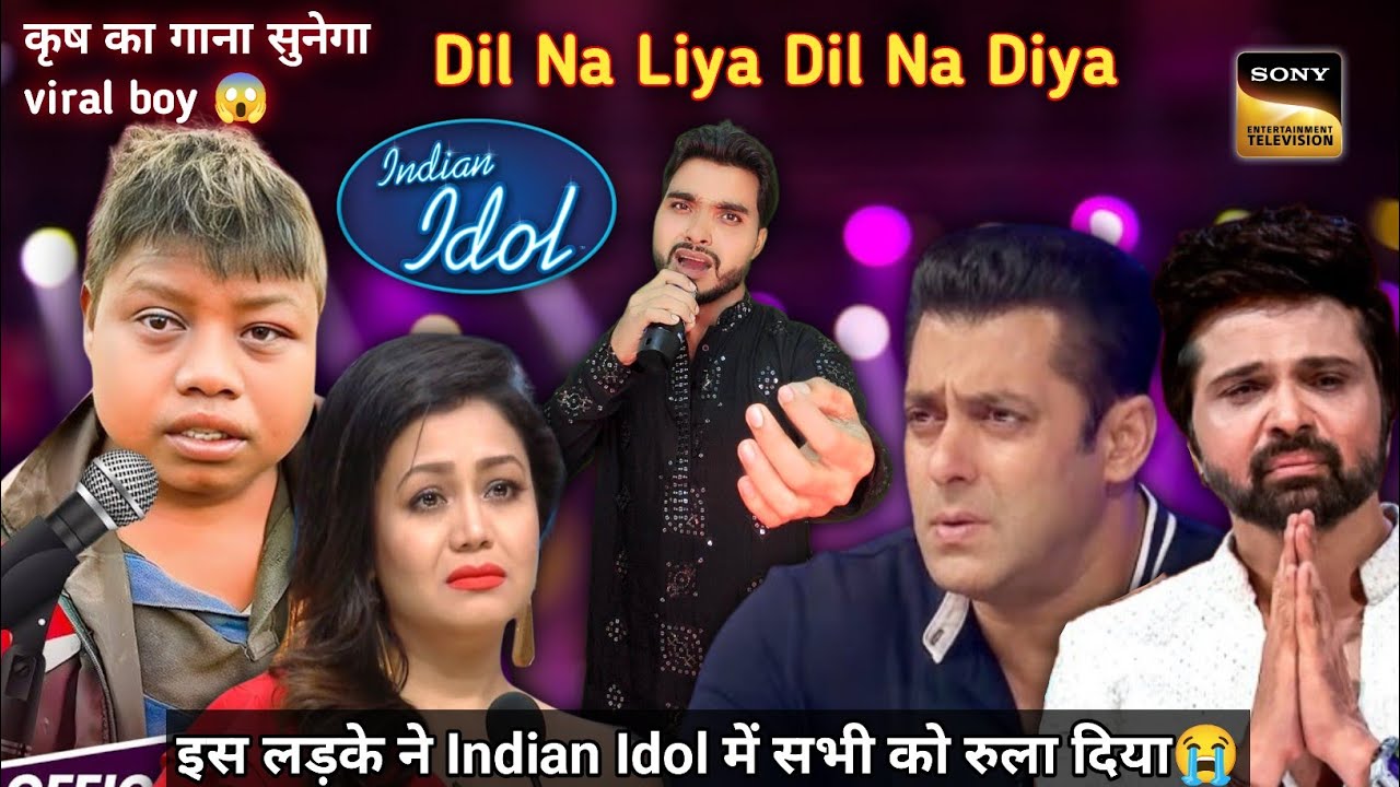 इस लड़के ने Indian Idol गाया Dil Na Liya Dil Na Diya | Krish Ka Gana Sunega Le Beta #viral #trend  