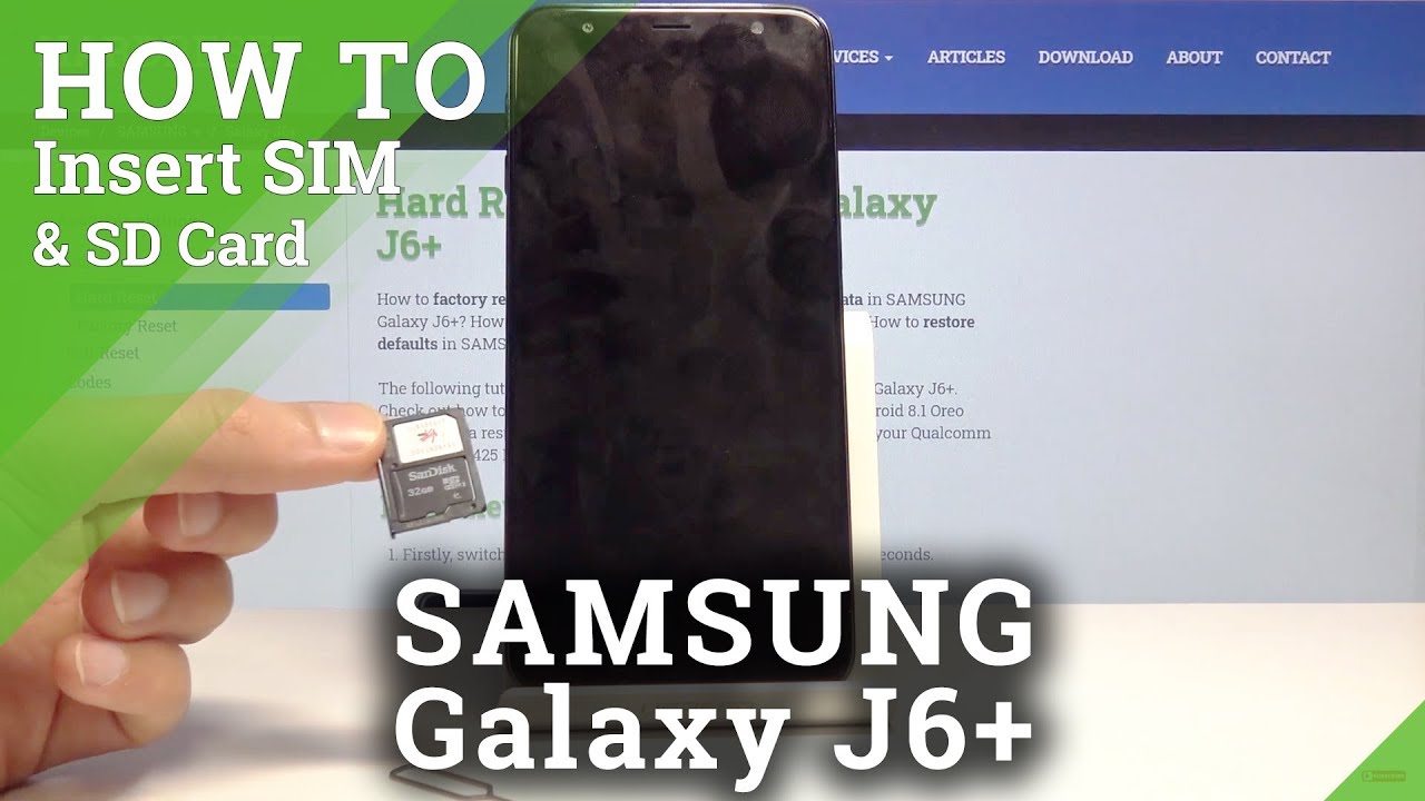 How to Insert Nano SIM & Micro SD Card in SAMSUNG Galaxy J6+