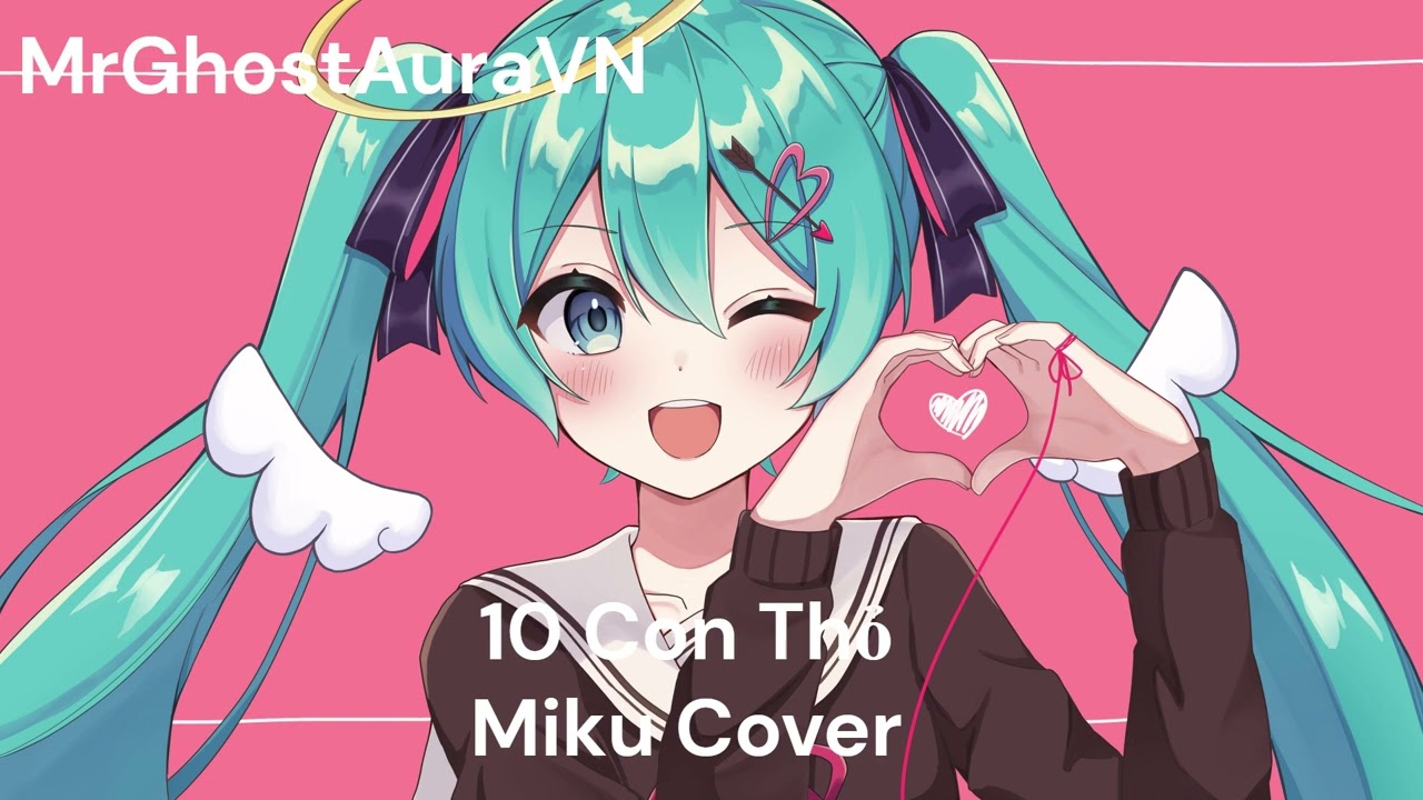 10 Con thỏ Miku Cover
