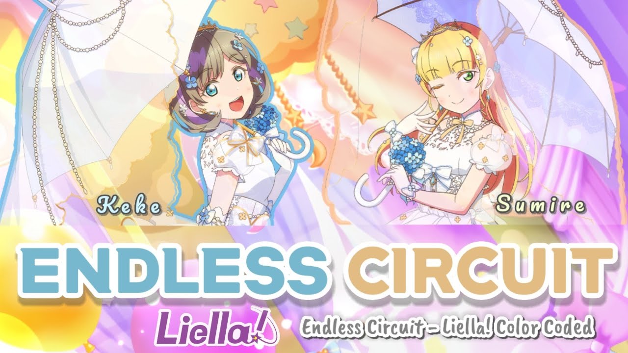 Endless Circuit (エンドレスサーキット | Liella! | Keke and Sumire | 歌詞 English, Español, Romaji, Color Coded