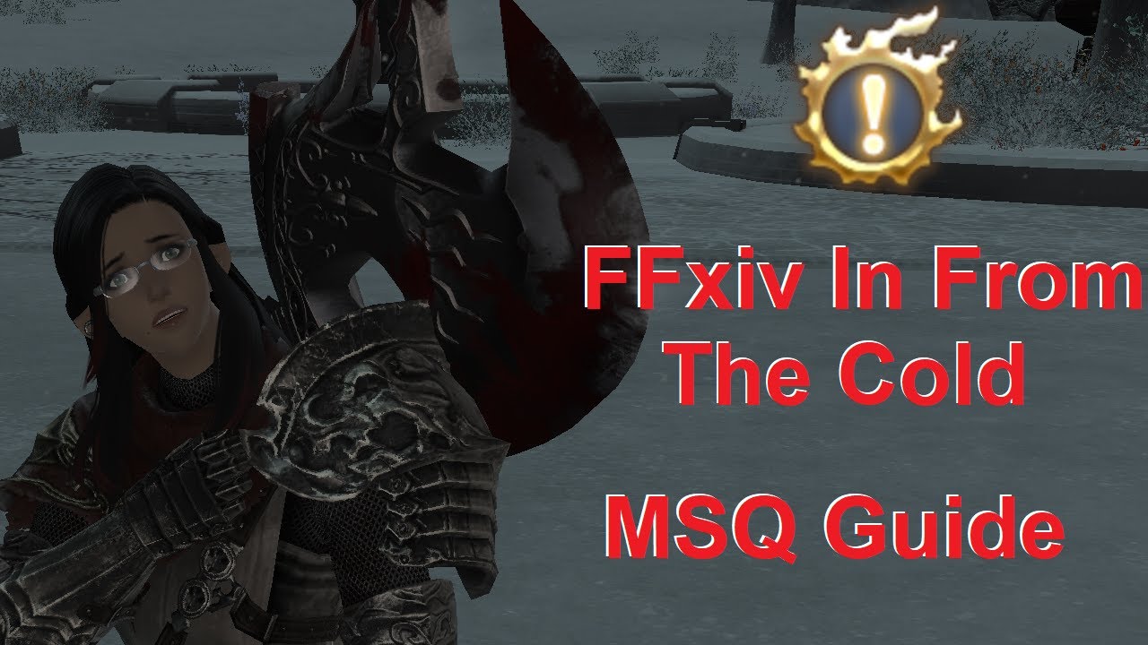 FFxiv In From The Cold MSQ guide