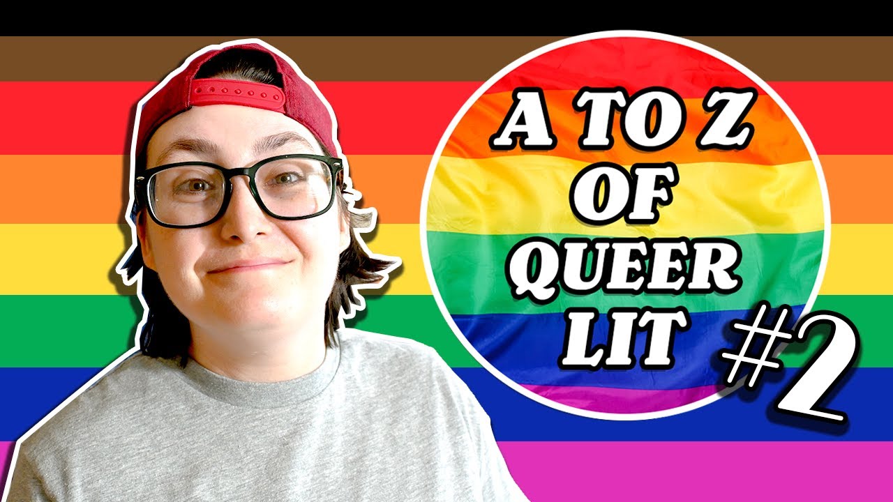 A to Z of Queer Lit #2 - 26 Queer Books to read for Pride Month! (2024)