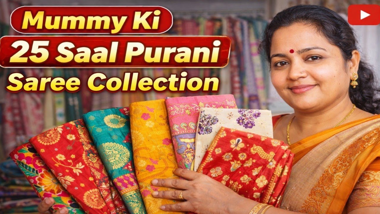 Mummy Ka Sare Collection 25 Saal Purna 😱25 Year old? 😱