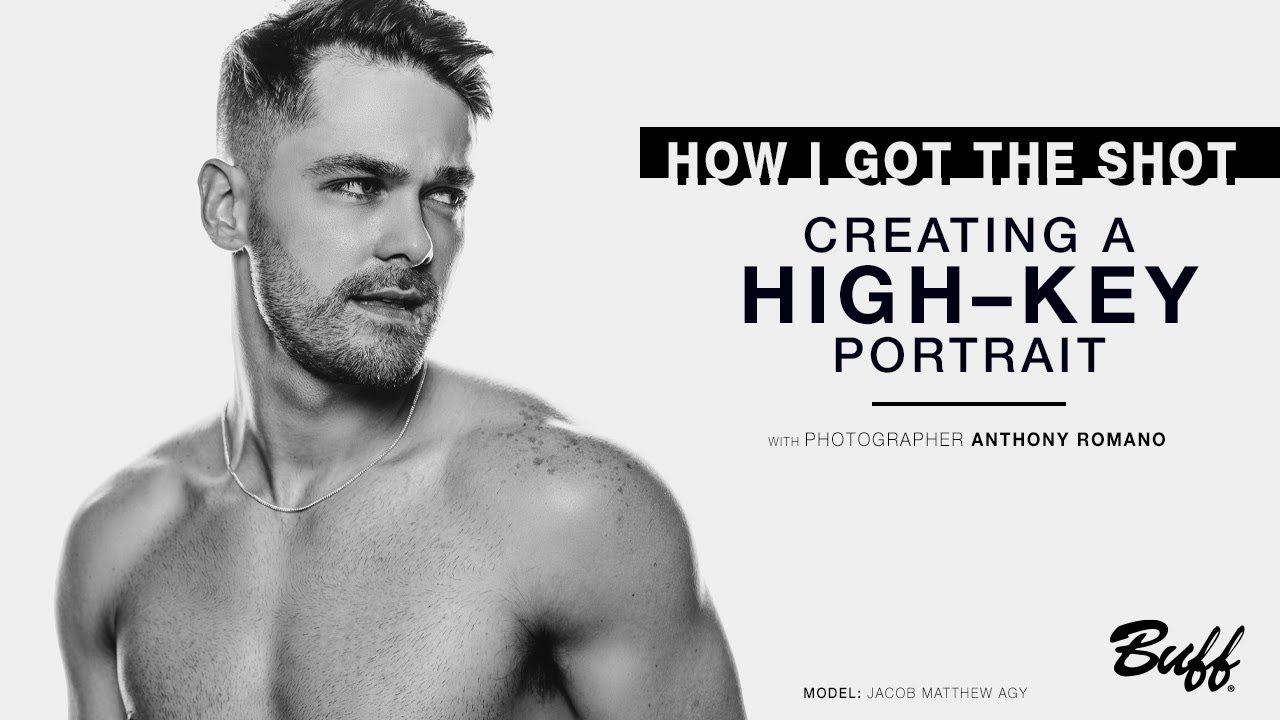 HOW I GOT THE SHOT | Creating a High Key Portrait with Anthony Romano