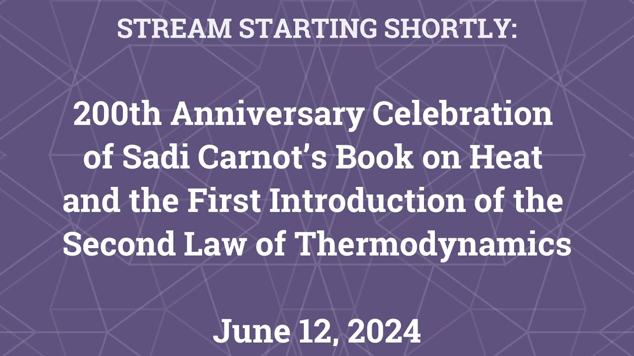 200th Anniversary of Sadi Carnot's Book on Heat & the Introduction of the 2nd Law of Thermodynamics
