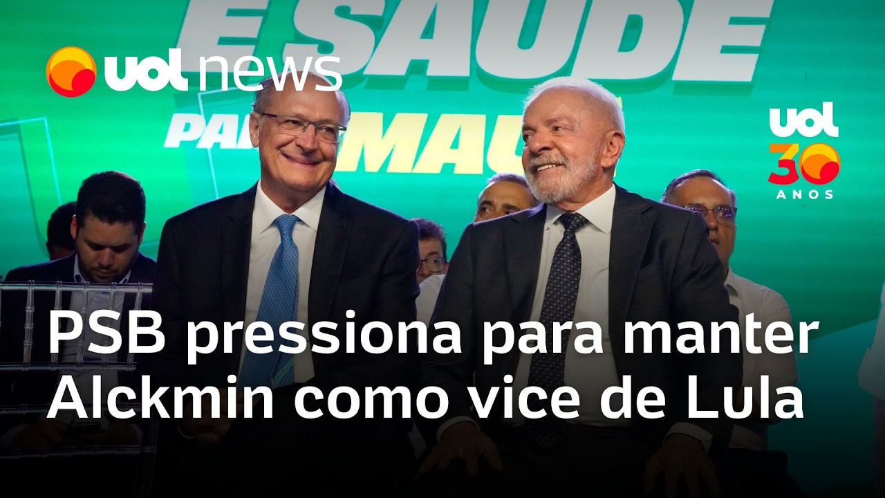 PSB pressiona para manter Alckmin como vice na chapa da reeleição de Lula