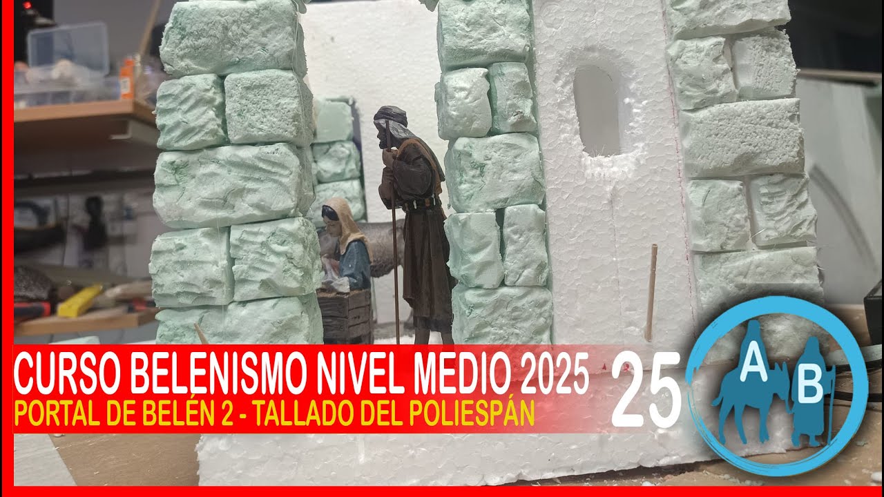 🟡 CURSO DE BELENISMO NIVEL MEDIO 25 - portal de Belén 2, tallado del poliexpan