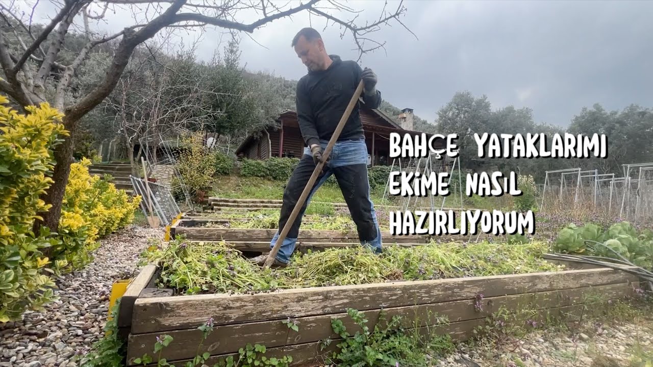 Bahçe Yataklarımı Nasıl Hazırlıyorum, temizleme, belleme
