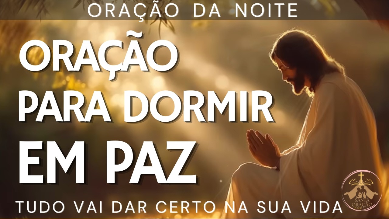 ✨🙏 ORAÇÃO PARA DORMIR EM PAZ #Oraçãodanoite #Oraçãodamanhã #Santaparadormir 🙏🌹✨