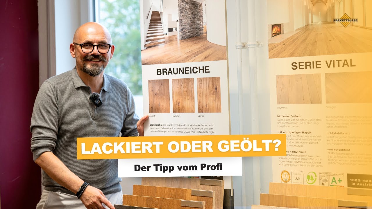 Holzboden: ge&ouml;lt oder lackiert? Der Tipp vom Profi.