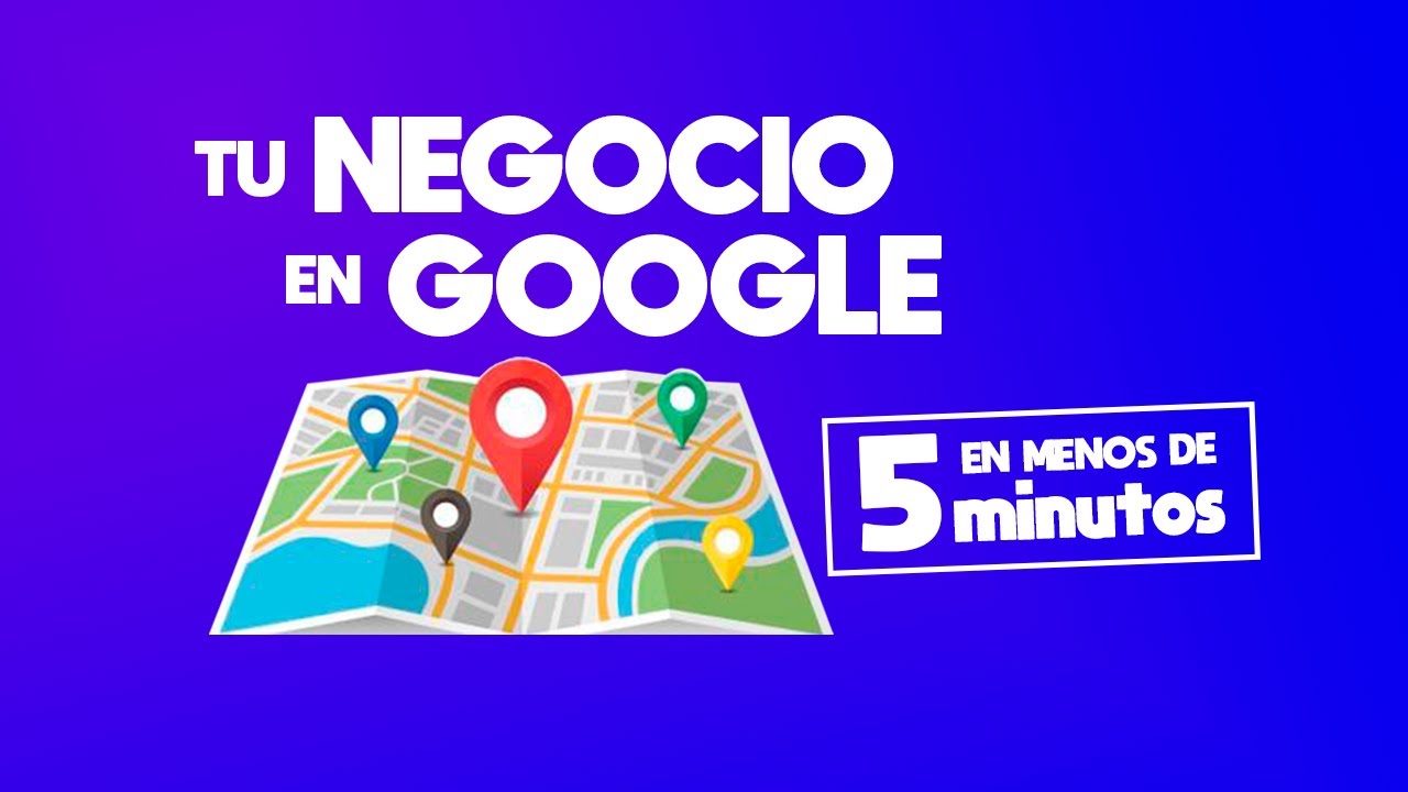 Poner tu NEGOCIO en Google Maps