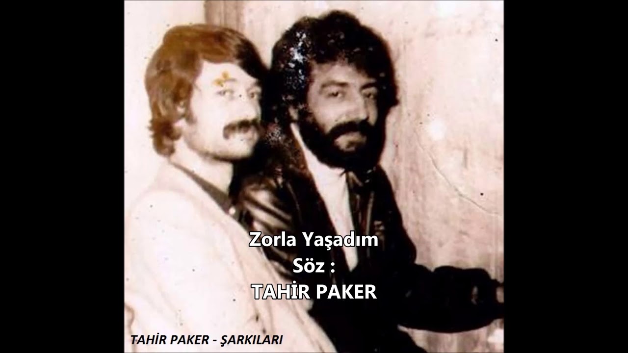 Tahir Paker - Şarkıları