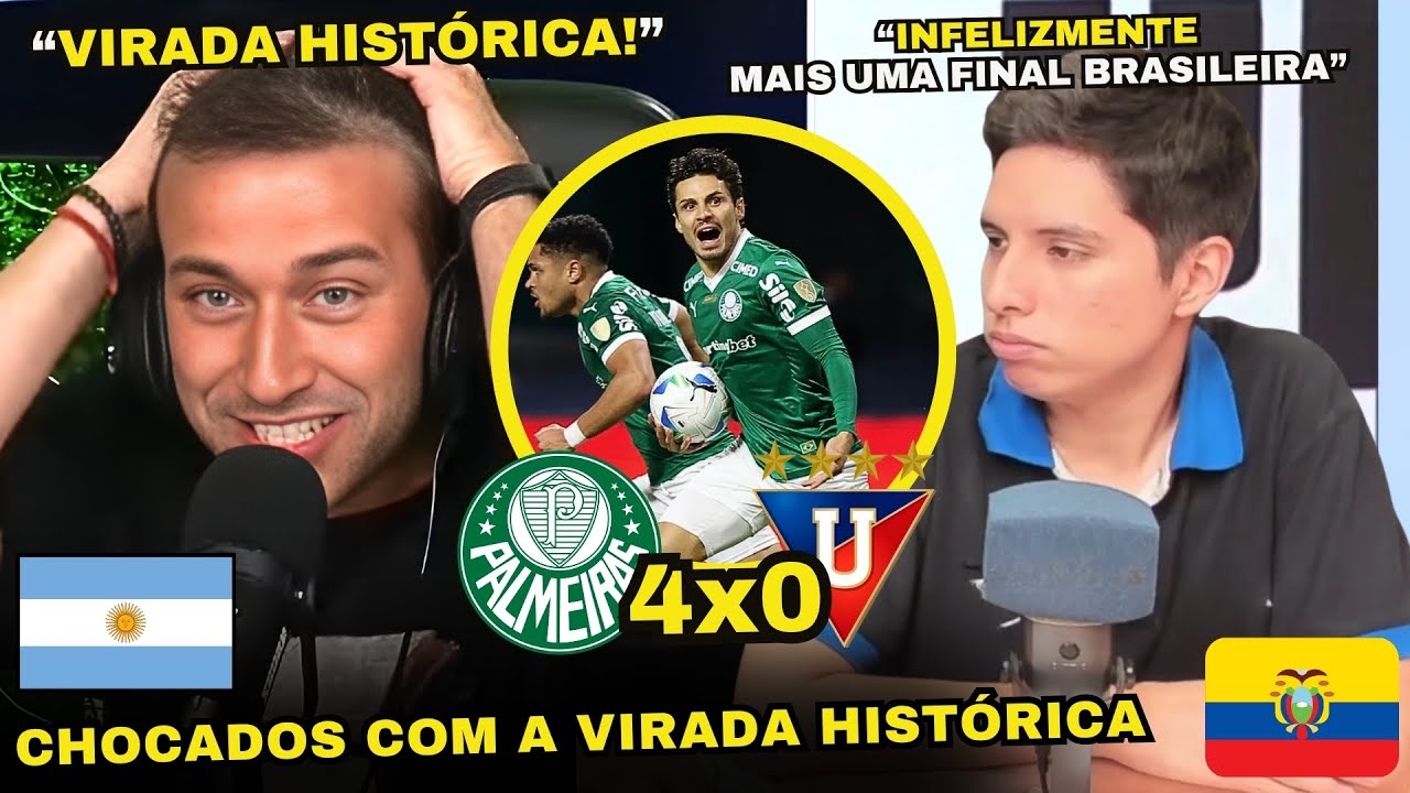 IMPRENSA ARGENTINA E EQUATORIANA CHOCADAS COM VIRADA HISTÓRICA! PALMEIRAS 4x0 LDU