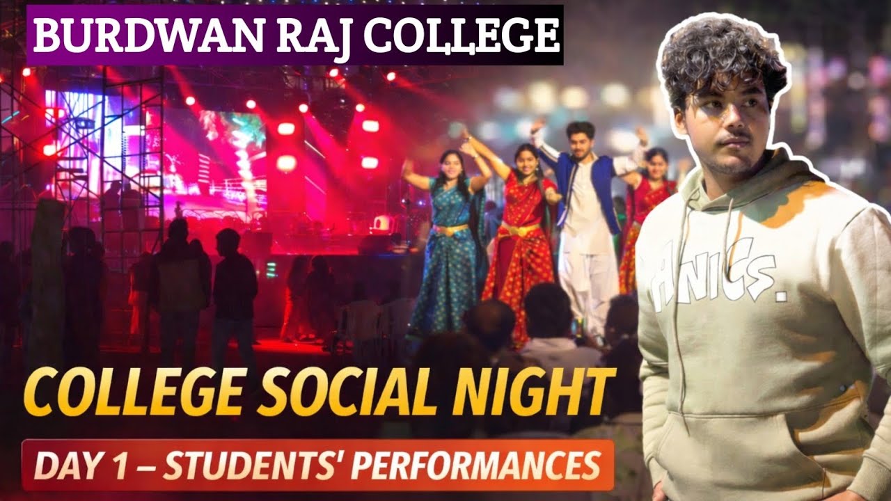 Burdwan Raj College Social 2026 | Day 1 &ndash; Students&rsquo; Performances | Night Vlog