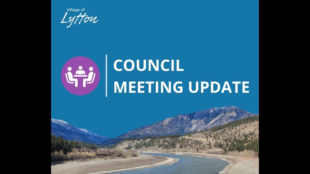 Village of Lytton Regular Council Meeting - June 24, 2025