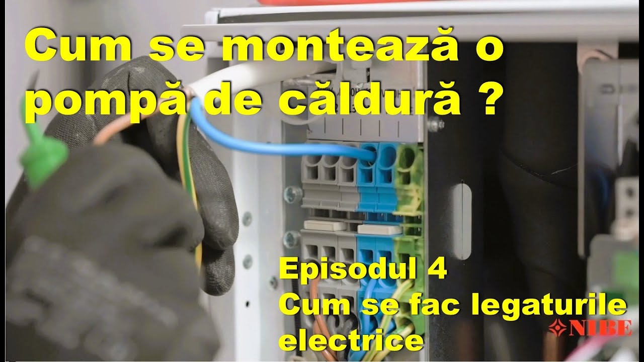 Cum se monteaza o Pompa de Caldura - Episodul 4 - Legaturile electrice.