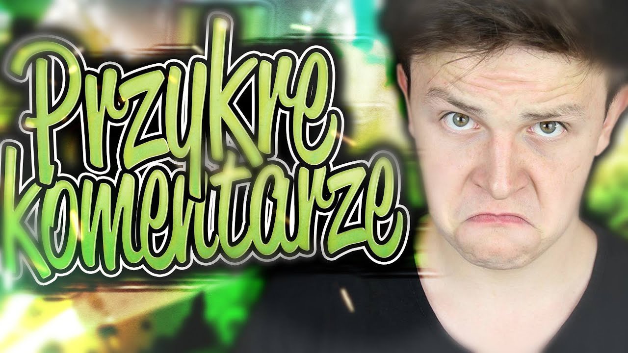 PRZYKRE KOMENTARZE :(