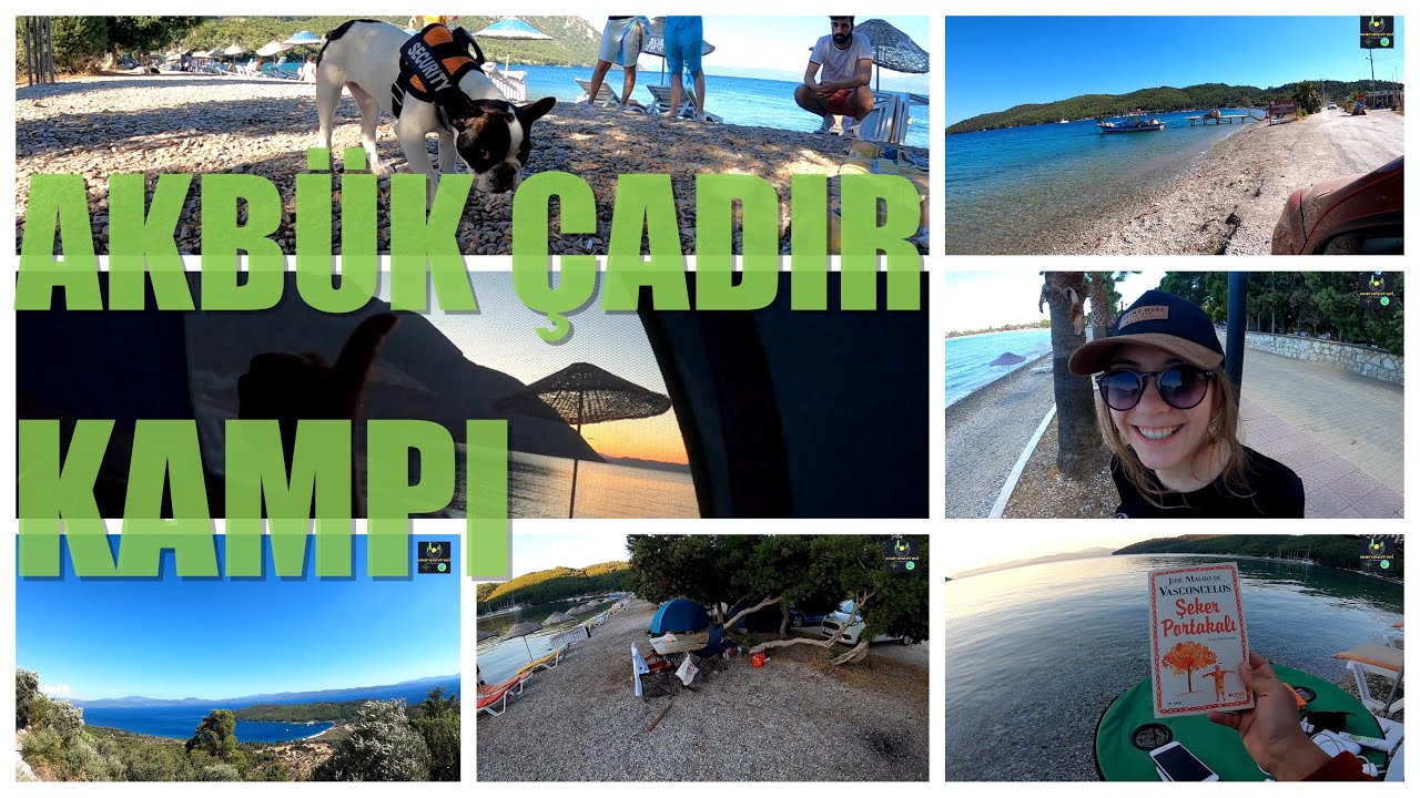 MUĞLA AKBÜK ÇADIR KAMPI! | AİLE VLOGU | MİLAS | ÖREN | AKBÜK | 4K | Vlog21