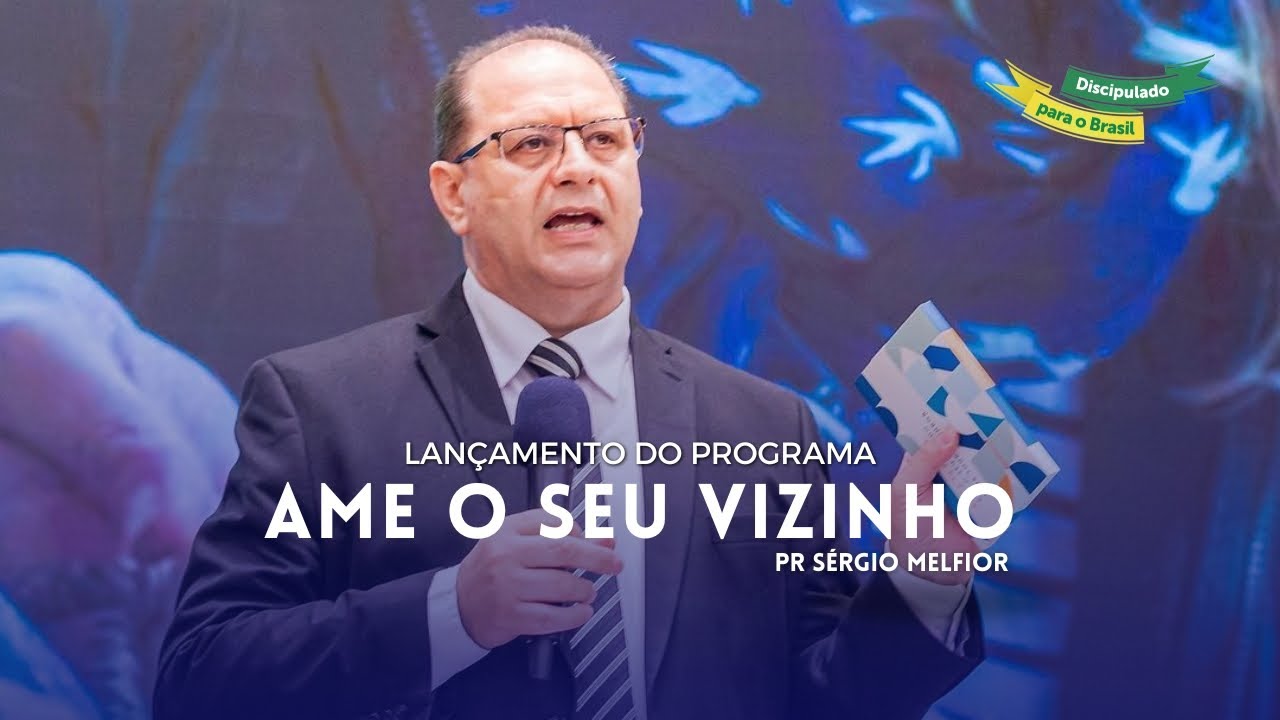 “Ame o seu vizinho” - Fase 1 Arar | Construindo uma muralha de oração (Pr. Sergio Melfior)