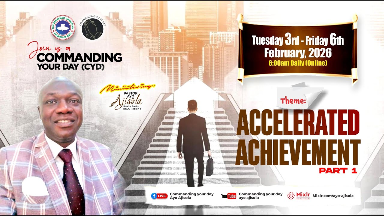 COMMANDING YOUR DAY || ACCELERATED ACHIEVEMENT - PART 1 (TUESDAY 3RD FEBRUARY, 2026)