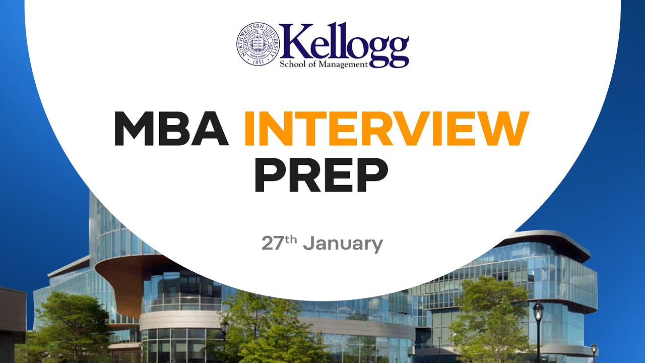 How to Prepare for Kellogg MBA Interview