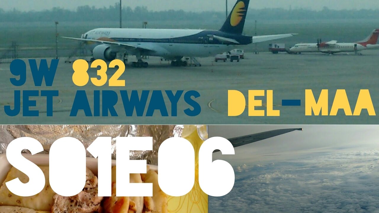 DELHI TO CHENNAI ON JET AIRWAYS | 9W 832 | IGI TERMINAL 3 | FLIGHT REPORT | VLOG