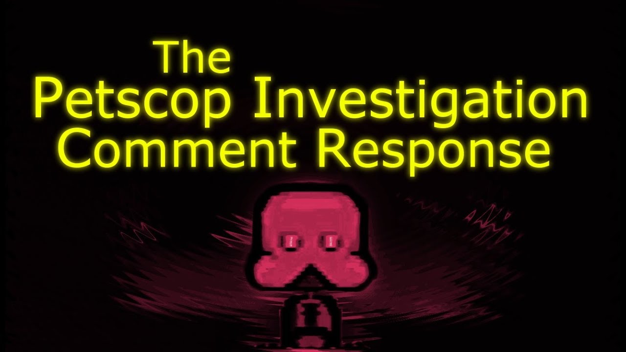 The Petscop Investigation - Comment Response