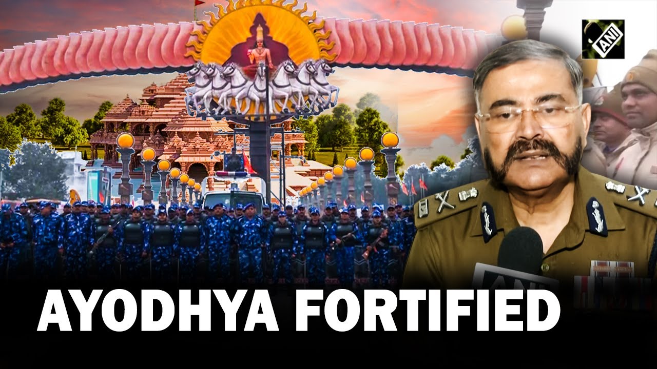 10,000 CCTVs installed, 13000 security personnel deployed for Pran Pratishtha, says UP Special DG