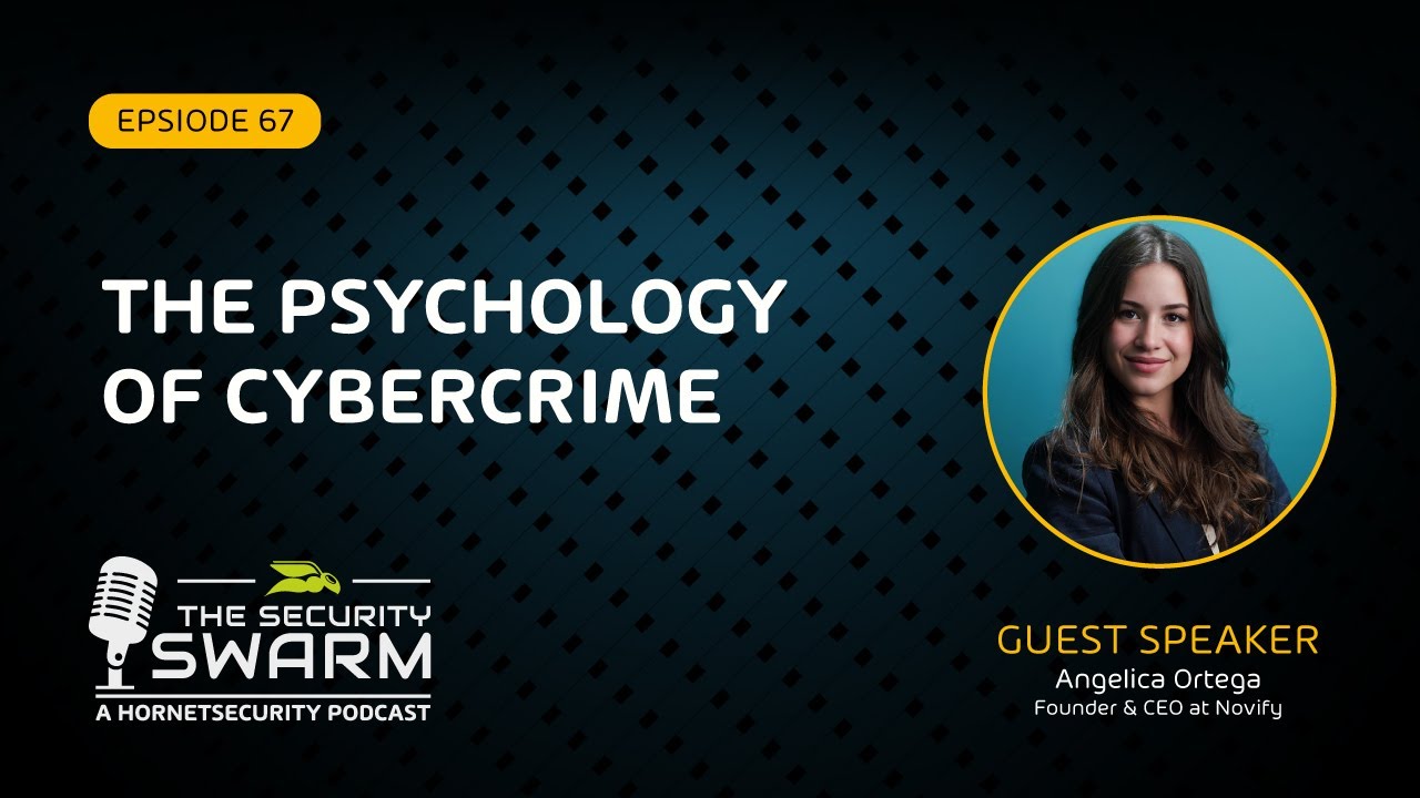 The Psychology of Cybercrime (FULL EP) | Security Swarm Podcast