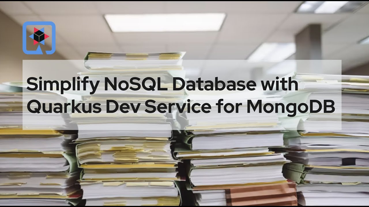 Simplify NoSQL Database with Quarkus Dev Service for MongoDB