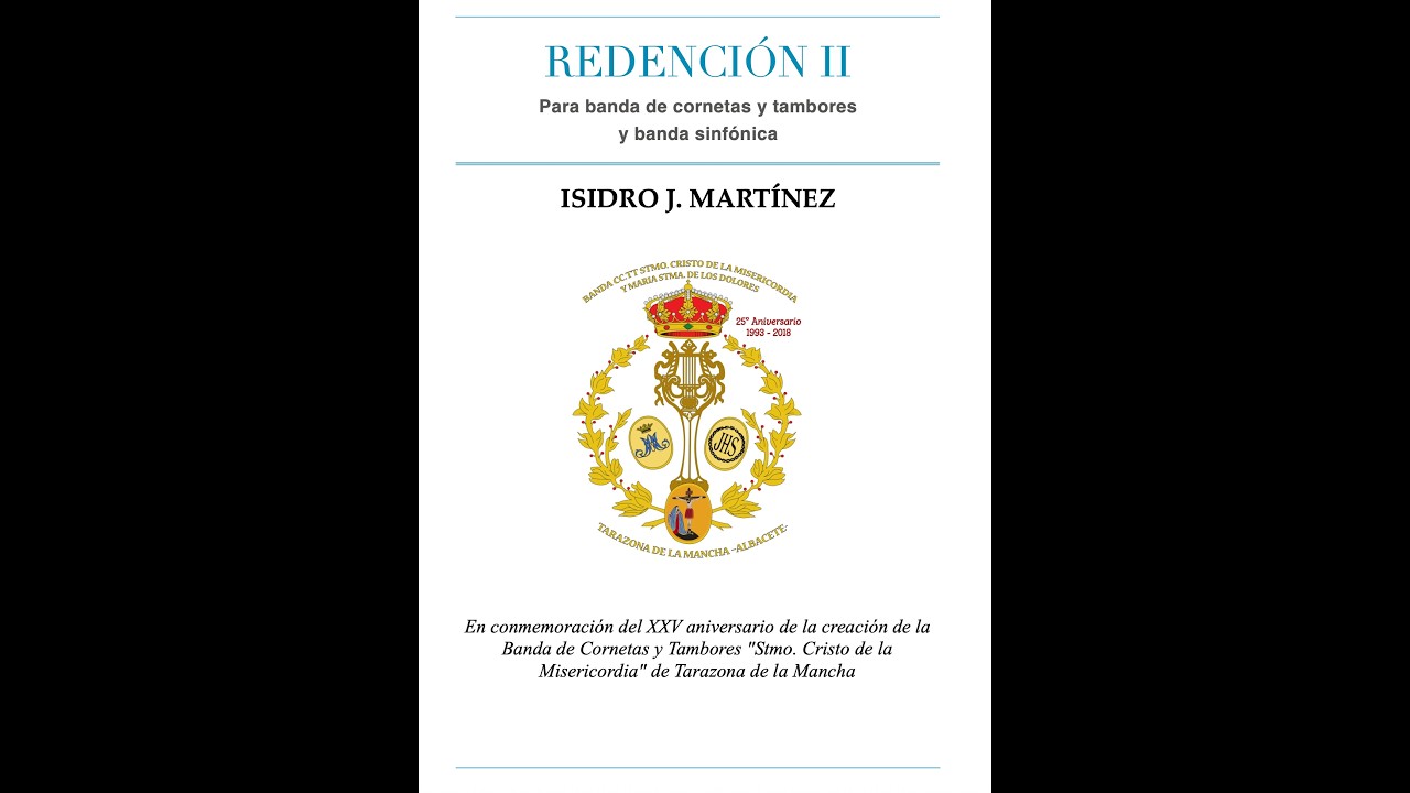 ISIDRO JOAQUÍN: REDENCIÓN II (Para banda de cornetas y tambores y banda sinfónica)