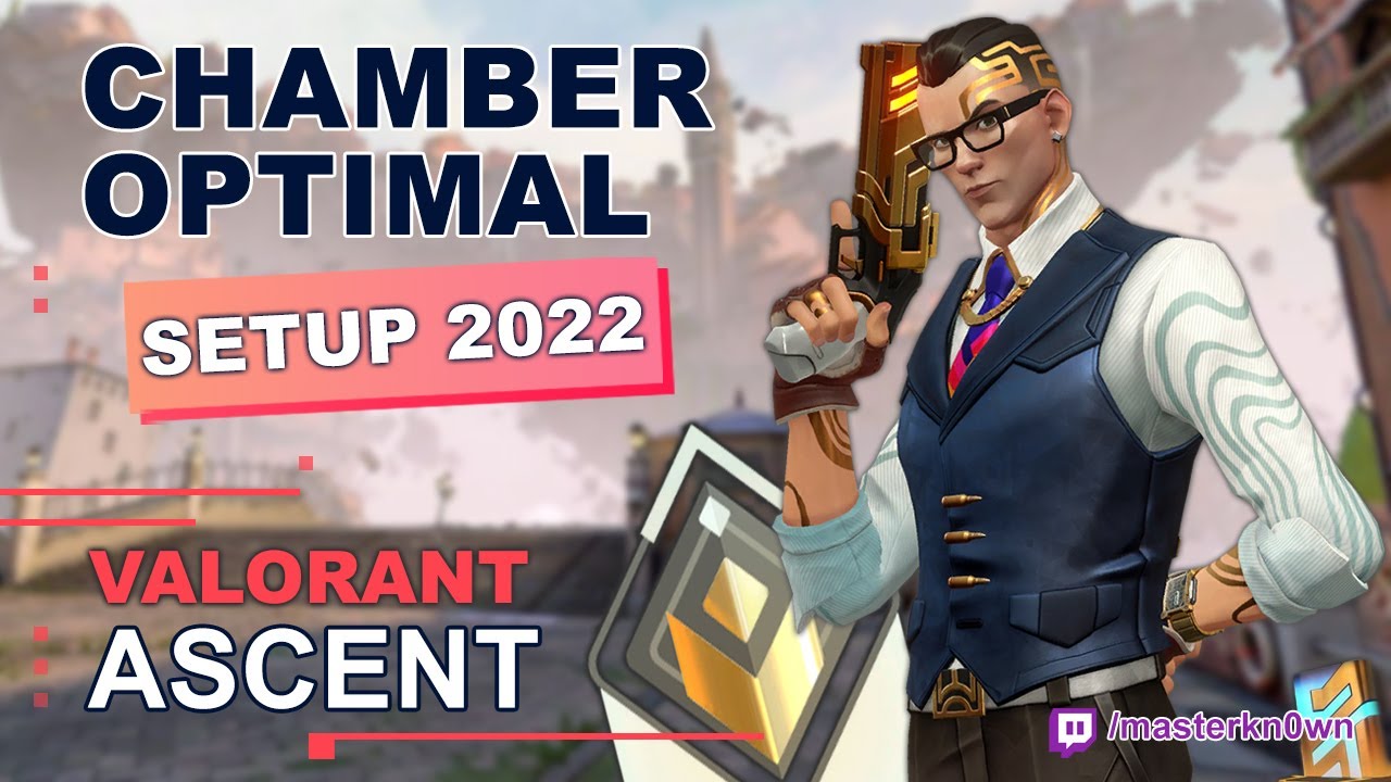 Chamber Guide That Everyone Should Know (Ascent 2022)