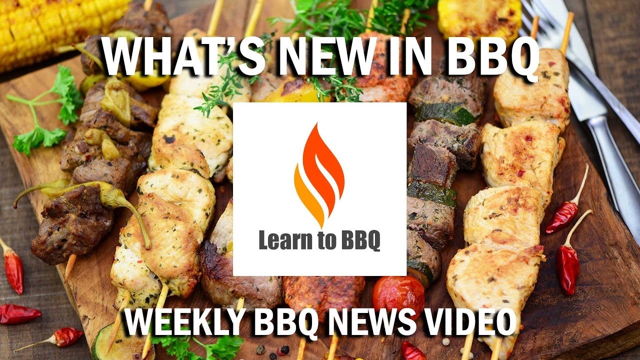 What's New in BBQ - Learn to BBQ - Product Reviews - Events