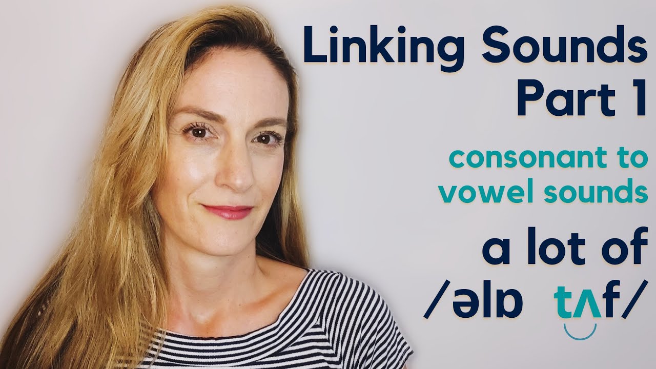 Linking Sounds Part 1 | Consonant to Vowel | Speak Fluently