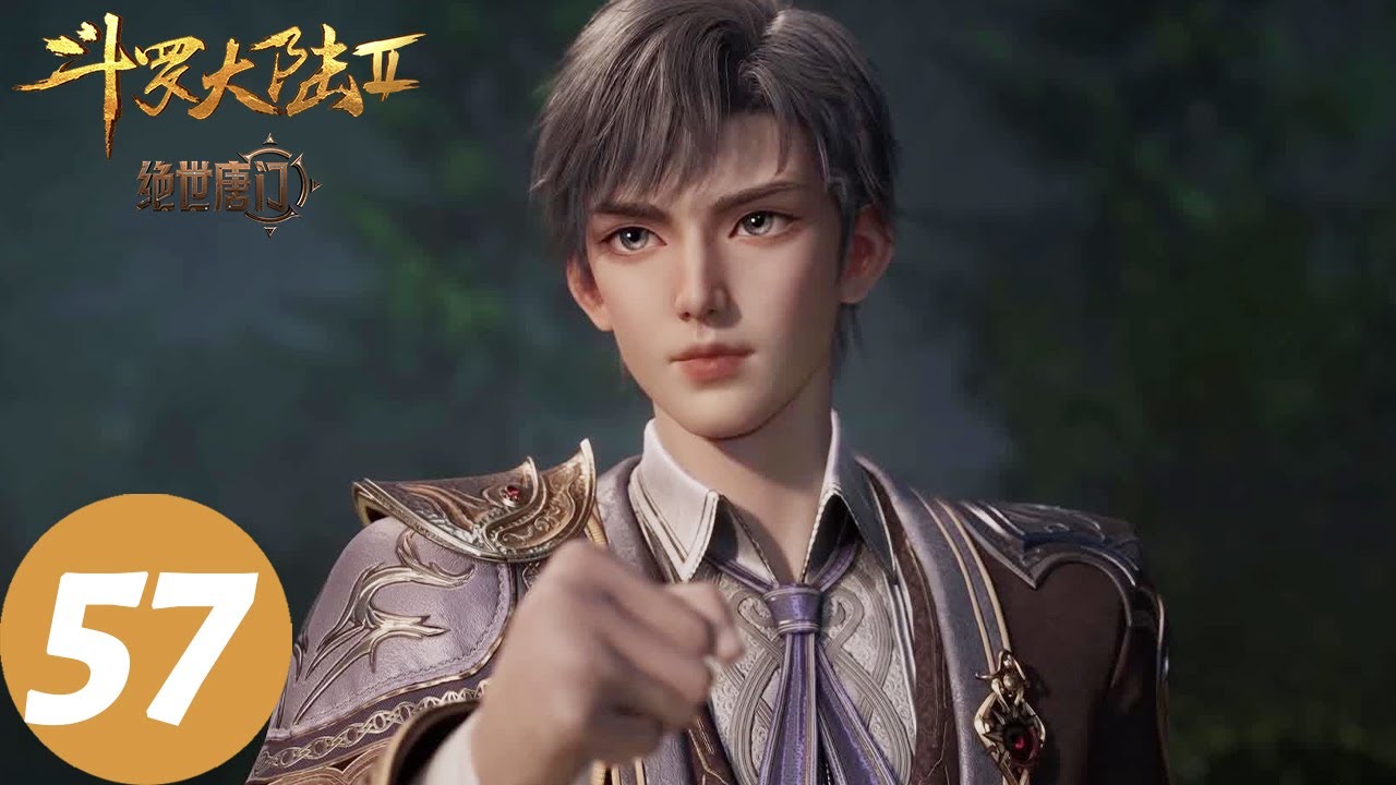 ENG SUB【斗罗大陆Ⅱ绝世唐门 Soul Land 2: The Peerless Tang Clan】EP57 | 强强对决！雨浩领悟个人意志