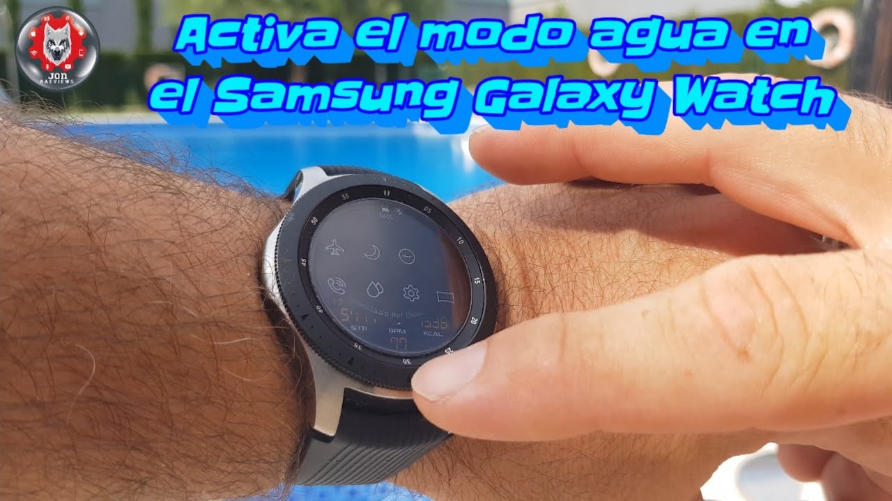 Modo Agua Samsung Galaxy Watch