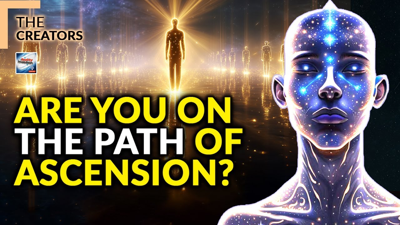 The Creators - Are You on the Path to Ascension