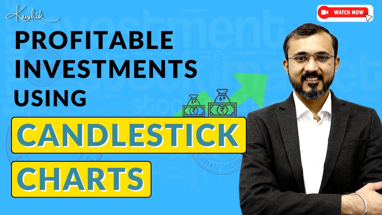 Investment using Candlestick charts | Kaushik Akiwatkar | The Noiseless Trader