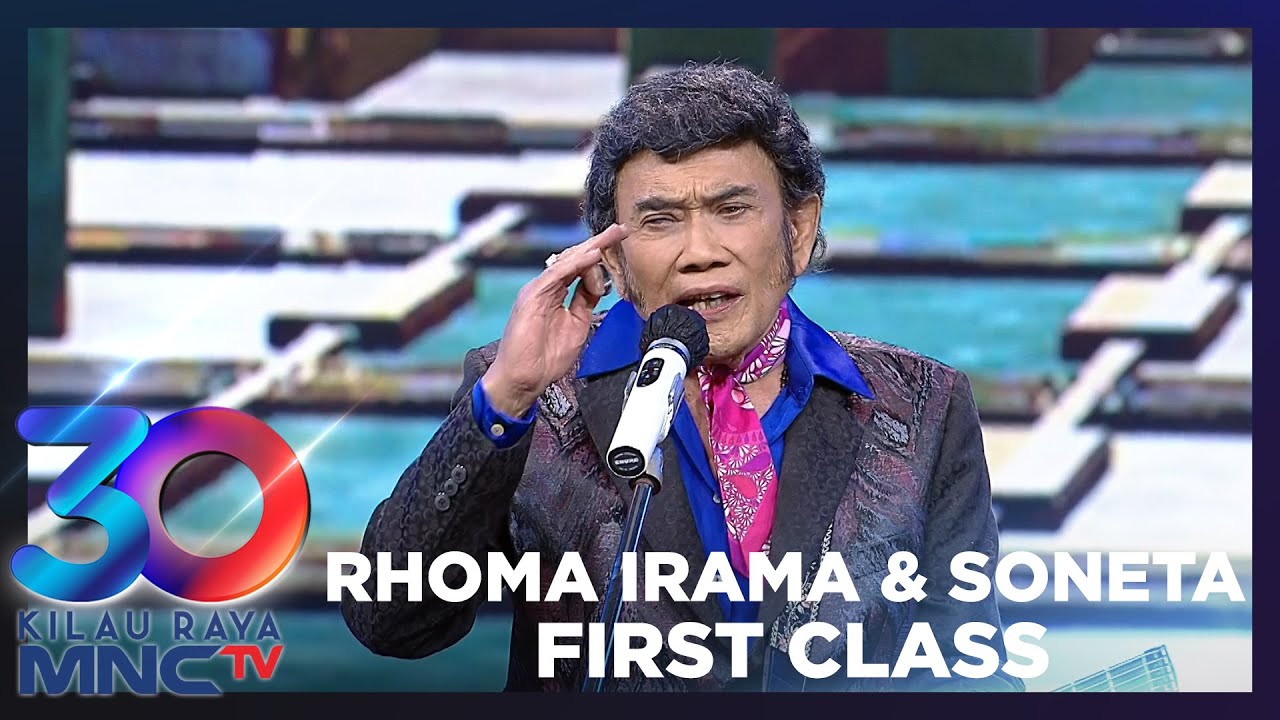 RHOMA IRAMA & SONETA - FIRST CLASS | KILAU RAYA 30 MNCTV