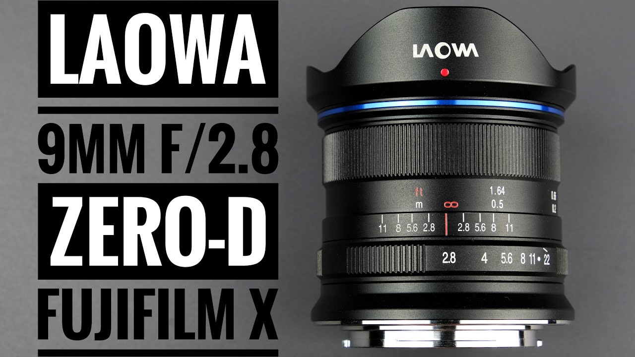 Laowa 9mm f2.8 Zero-D for Fujifilm X