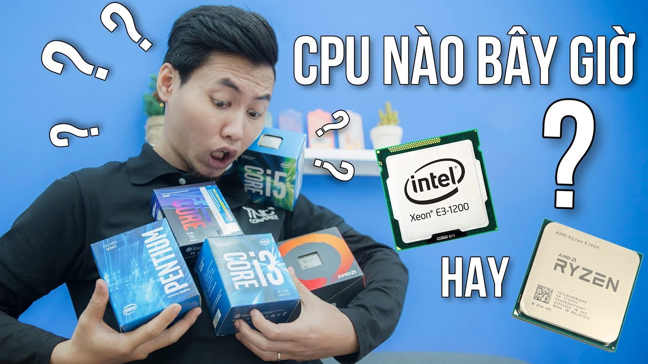 Phần 1: Chọn CPU như thế nào? - Cẩm nang Build PC theo nhu cầu | TNC Channel