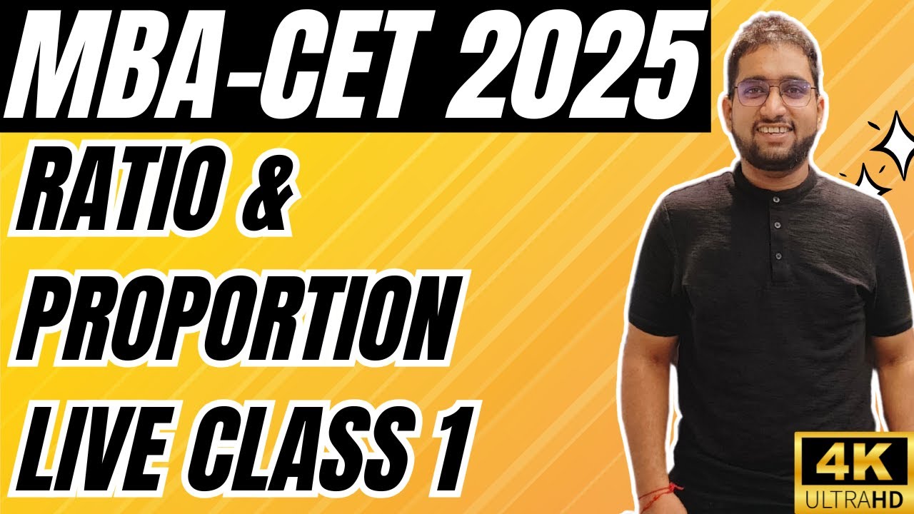 MBA CET 2025 Preparation : Ratio & Proportion Class 1 | Basics To CET Level