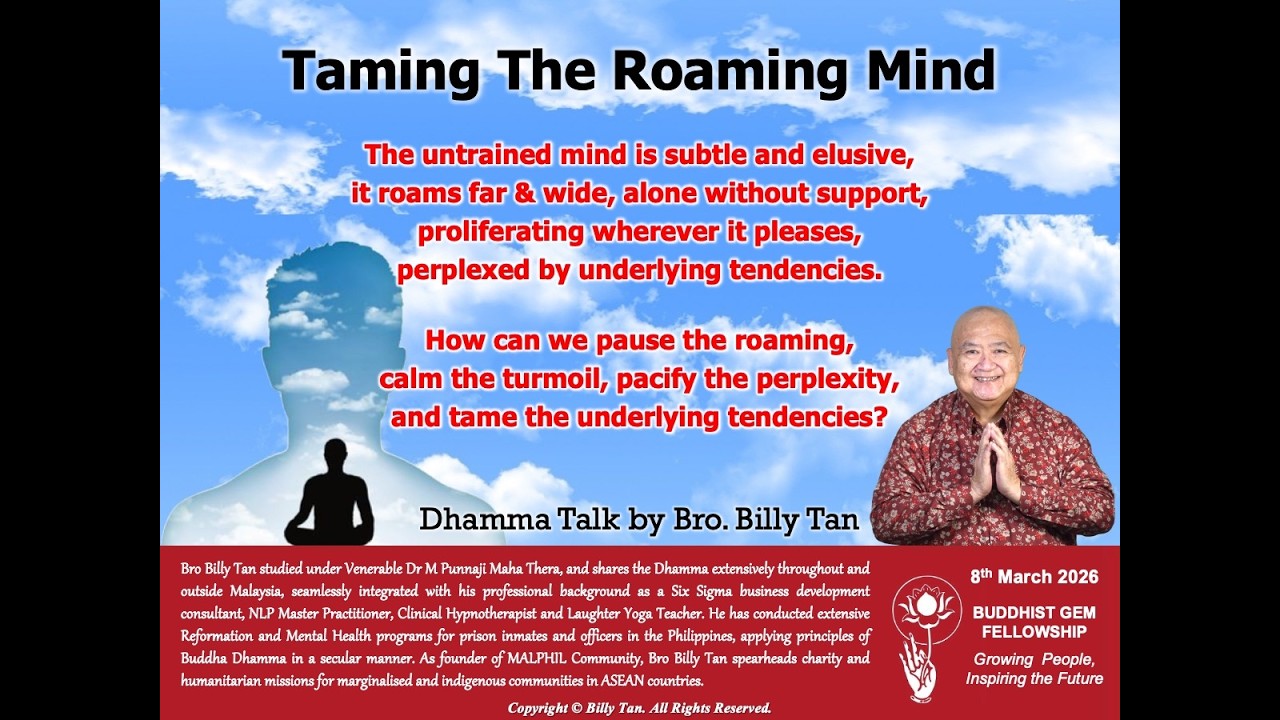 TAMING THE ROAMING MIND - Buddhist Gem Fellowship
