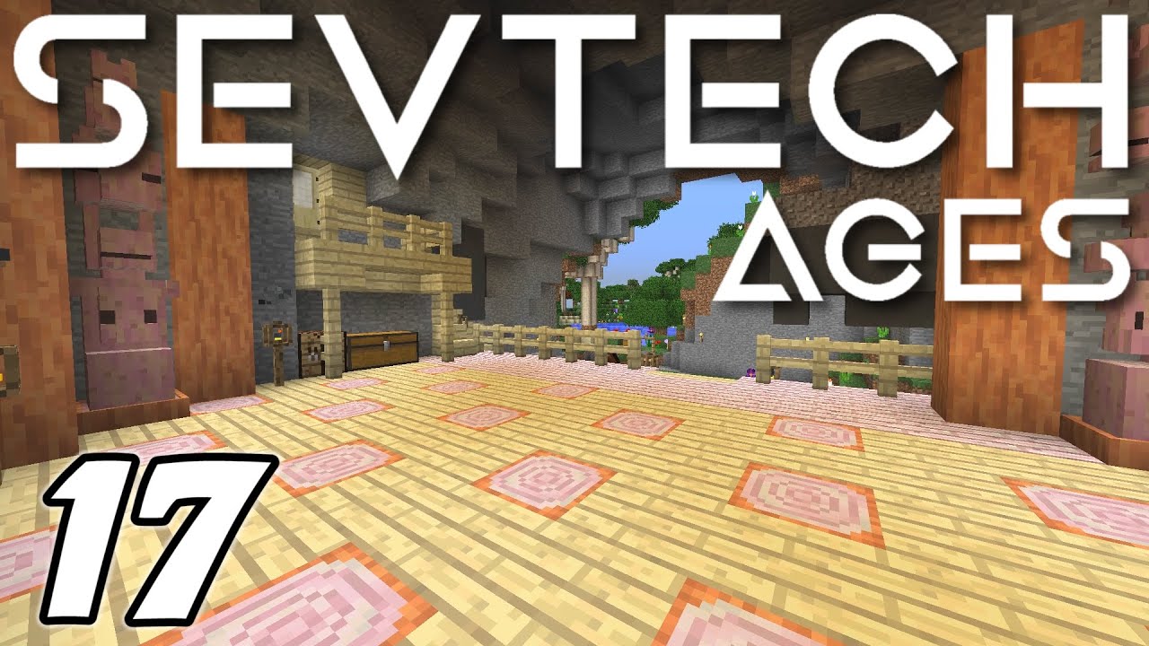 Minecraft Sevtech: Ages - NEW DELUXE CAVE BASE (Modded Survival) - Ep. 17