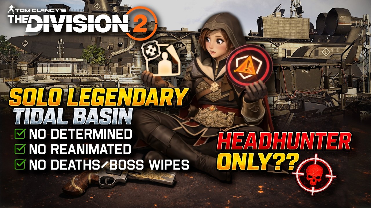 Headhunter Only Solo Legendary Tidal - The Division 2 Assault Global Event