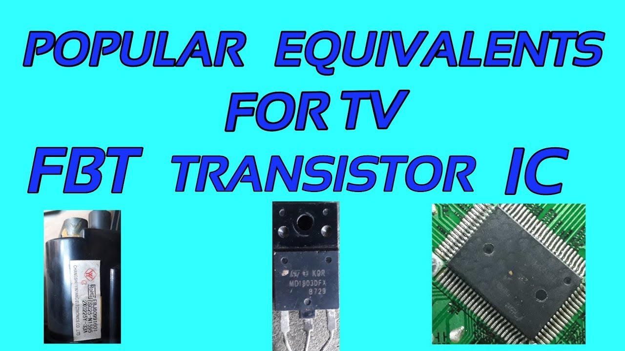 Popular Equivalent for TV || Led tv repair|| Transistor || Eht || Ic || Fbt ||