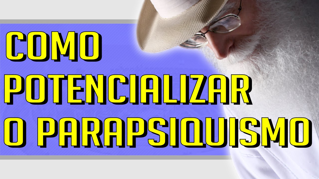 Waldo Vieira - Parapsiquismo e Estado Vibracional: Como Desenvolver e Potencializar Usando o Crânio