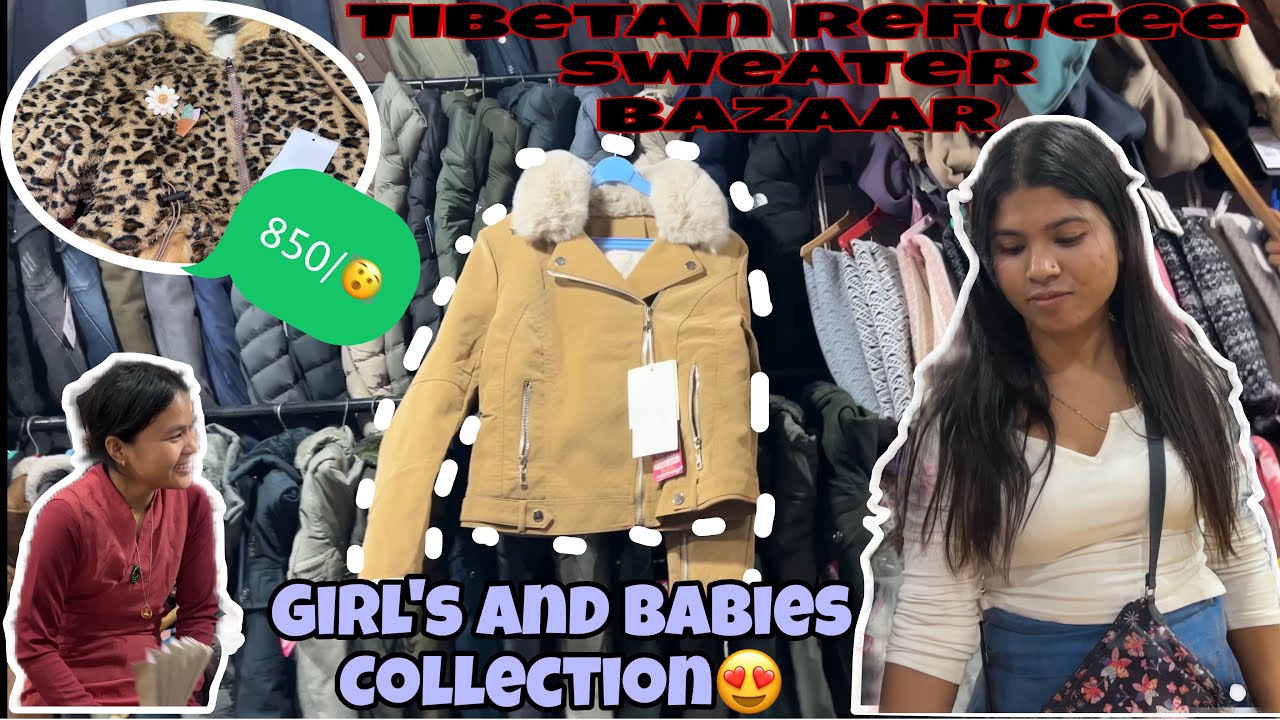 Tibetan Refugee Sweater Bazaar|Girl’s And Babies Collection😍🥰#viral#minivlog#fyp#sweater 