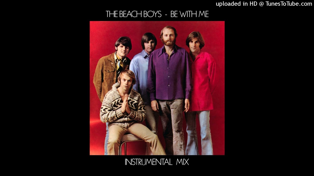 The Beach Boys - Be With Me (2022 Instrumental Mix)